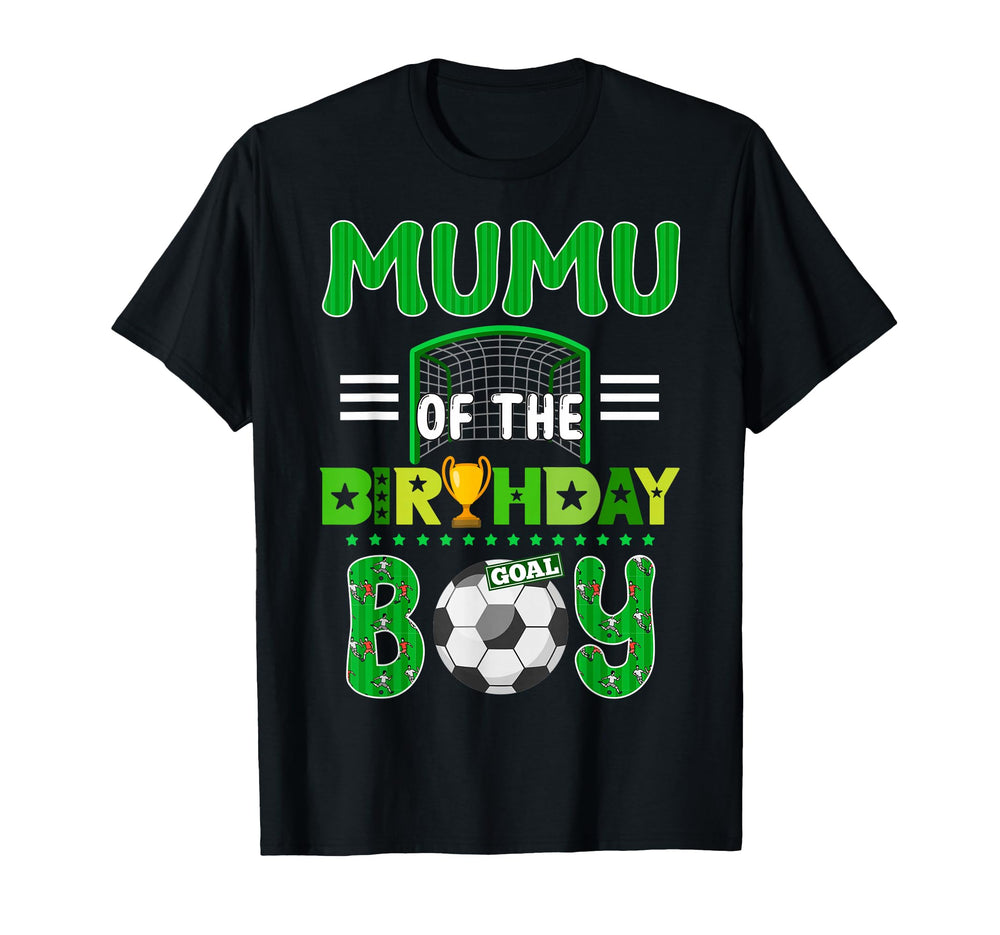 Mumu Birthday Soccer Goal Family T-Shirt - Custom Art Print Men Women