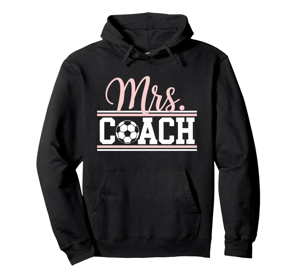 Mrs Soccer Coach Coaches Wives Hoodie - Aesthetic Graphic Men Women