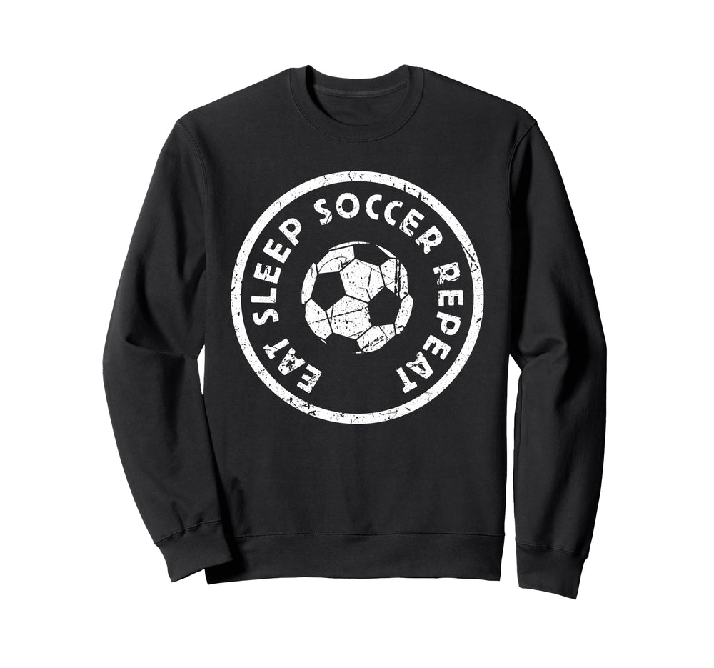 Eat Sleep Soccer Repeat Player Sweatshirt - Trendy Graphic for Adults