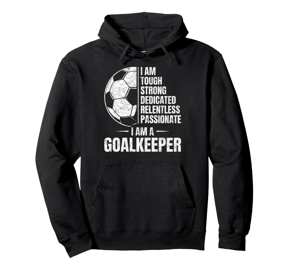 Tough Strong Dedicated Passionate I Am Hoodie - Minimalist Print Men Women