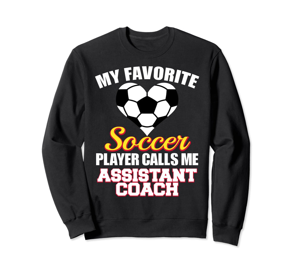 My Favorite Soccer Player Calls Sweatshirt - Custom Art Print for Adults