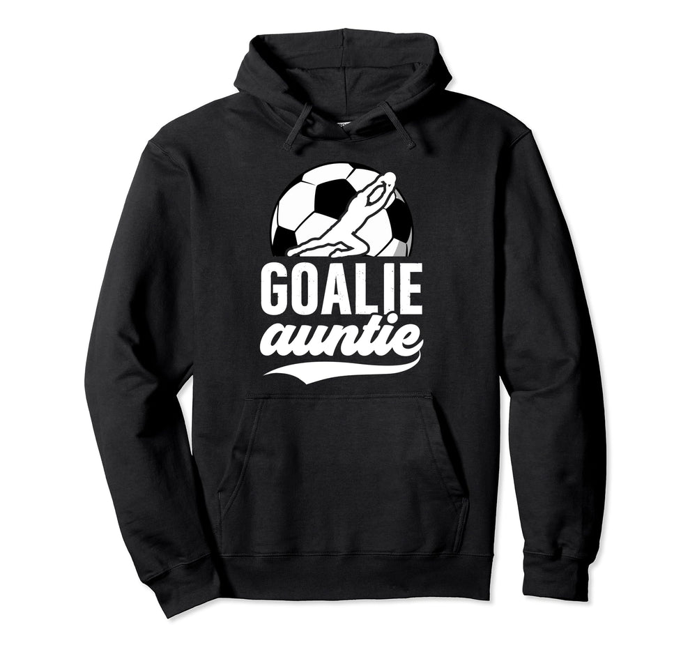 Soccer Goalie Auntie Soccer Goalkeeper Hoodie - Minimalist Print Men Women