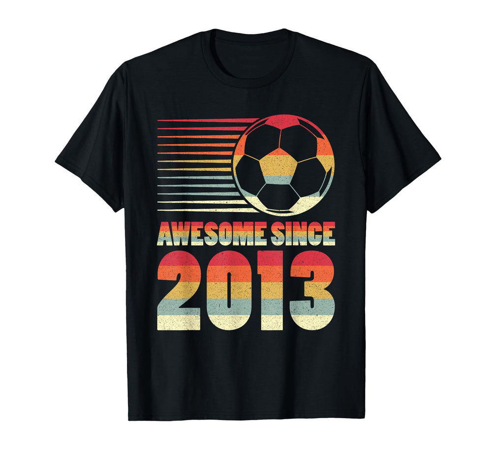 Awesome Since 2013 Soccer 13Th T-Shirt - Novelty Apparel for Adults