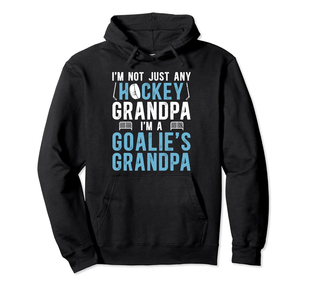 Im Hockey Goalie Grandpa Hockey Hoodie - Streetwear Style Unisex