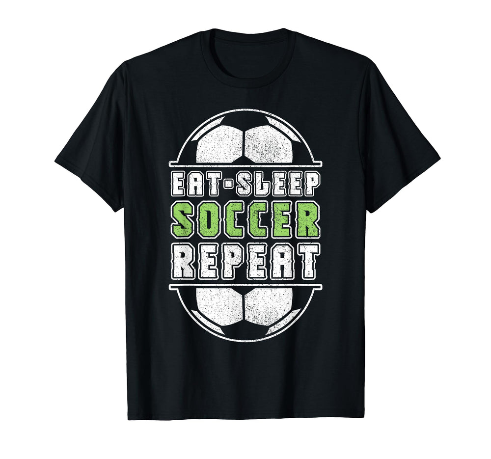 Eat Sleep Soccer Repeat Soccer Player Lover T-Shirt - Graphic Print Unisex