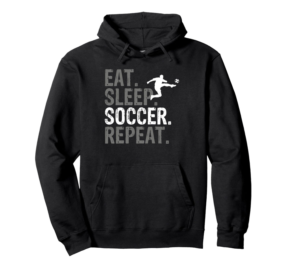 Eat Sleep Soccer Repeat Soccer Hoodie - Graphic Print Unisex