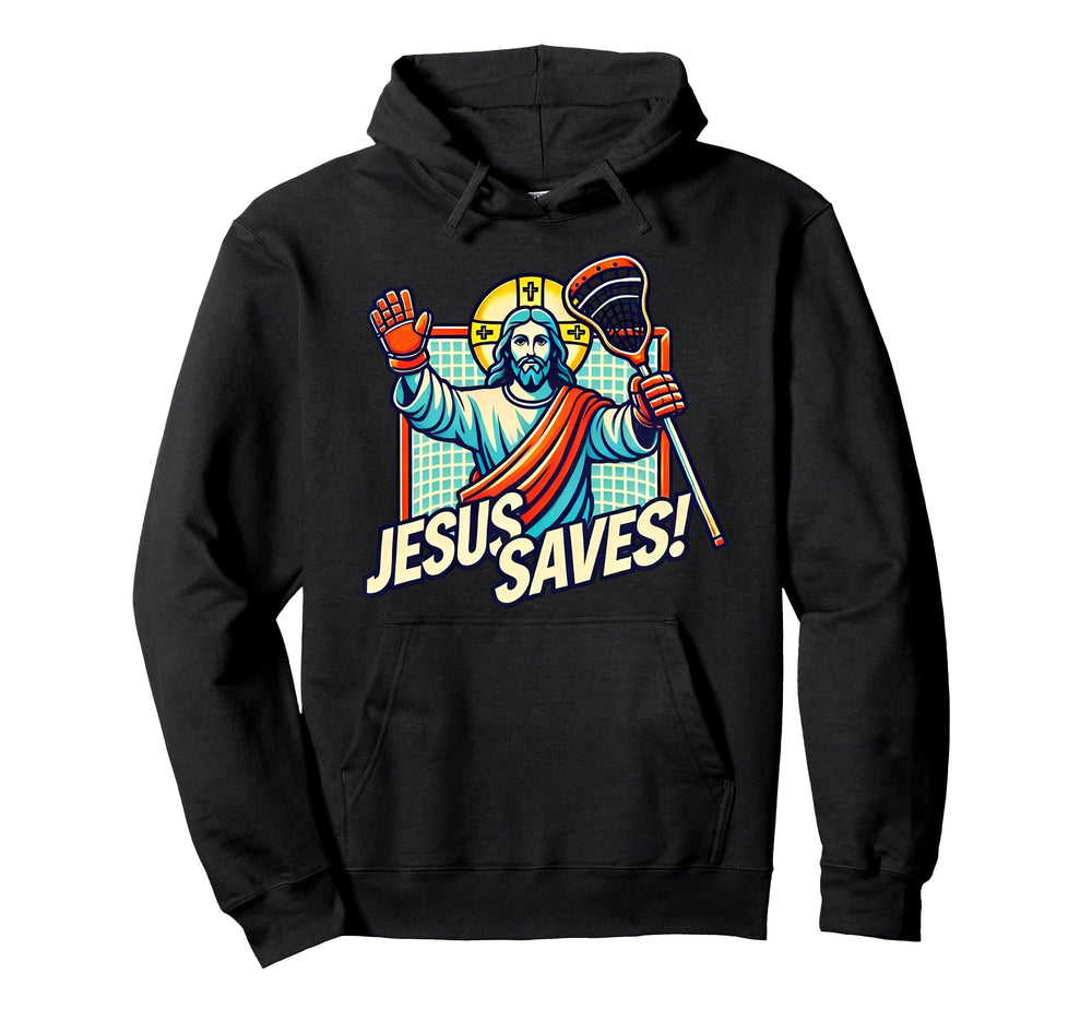 Funny Lacrosse Jesus Saves Goalie Hoodie - Aesthetic Graphic Men Women