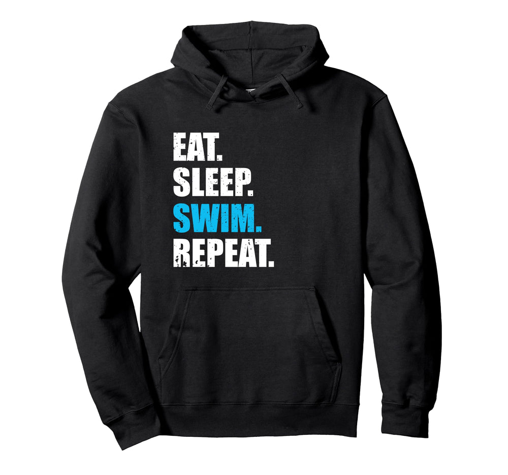Eat Sleep Swim Repeat Hoodie - Fun Novelty Design for Adults