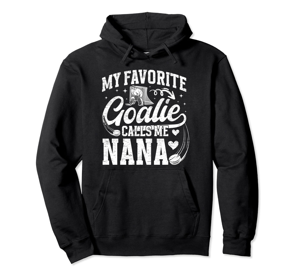 My Favorite Ice Hockey Goalie Nana Ice Hoodie - Minimalist Print Men Women