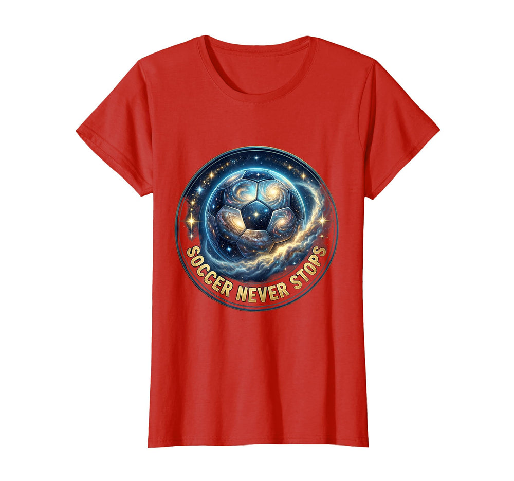 Soccer Never Stops Bold Fan T-Shirt - Unique Graphic for Adults