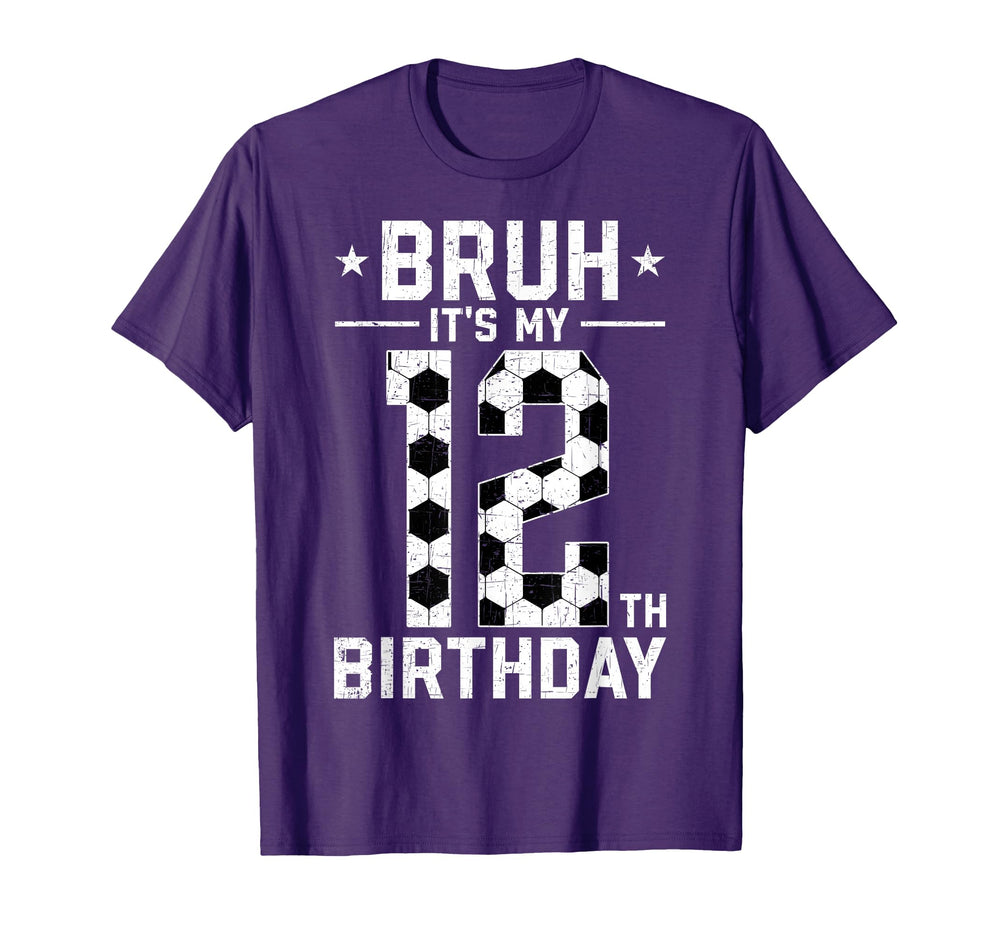 12 Year Old Birthday Soccer Bruh Its T-Shirt - Minimalist Print Men Women