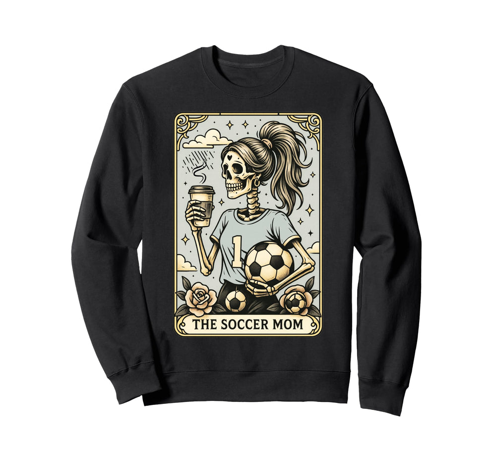 Soccer Mom Tarot Card Sweatshirt - Casual Everyday Wear Men Women