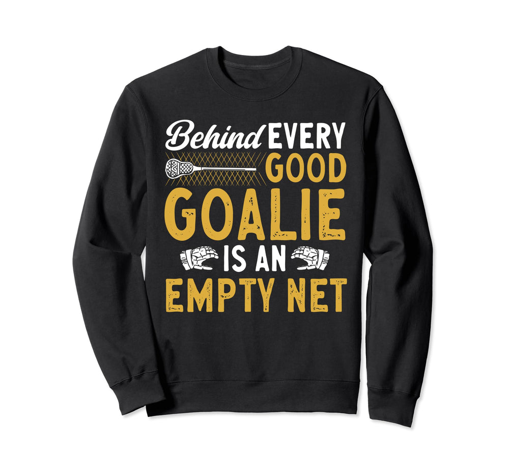 Lacrosse Goalie Lax Goalkeeper Sweatshirt - Aesthetic Graphic Men Women