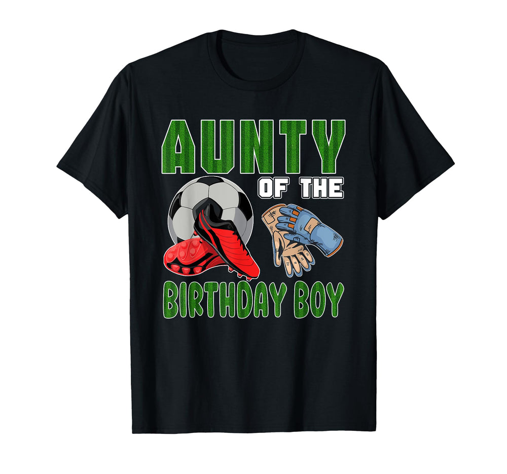Aunty Birthday Soccer Group Family Matching T-Shirt - Trendy Graphic Unisex