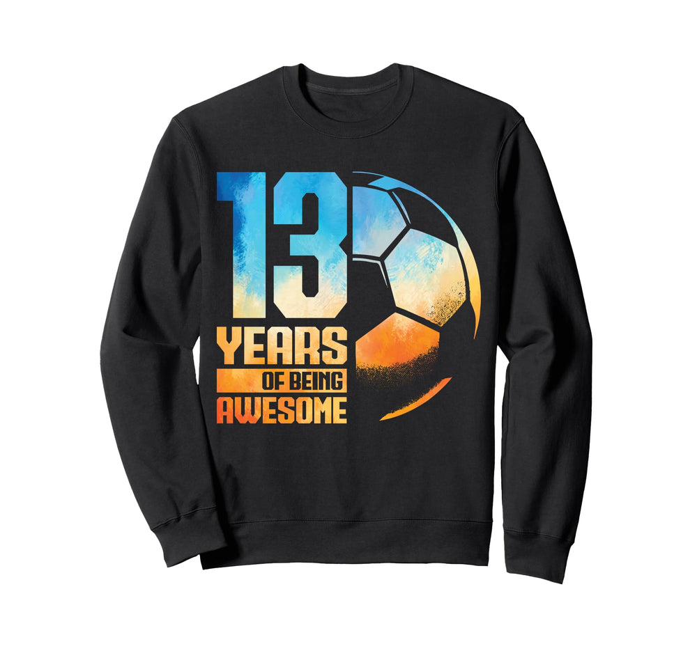 13Th Birthday Soccer Player Sweatshirt - Casual Everyday Wear for Adults