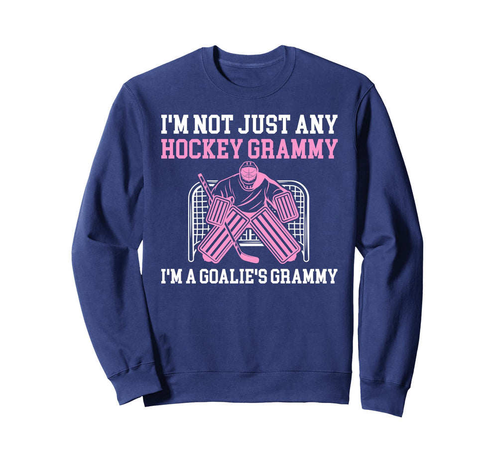 Im Hockey Goalie Grammy Hockey Sweatshirt - Casual Everyday Wear Men Women