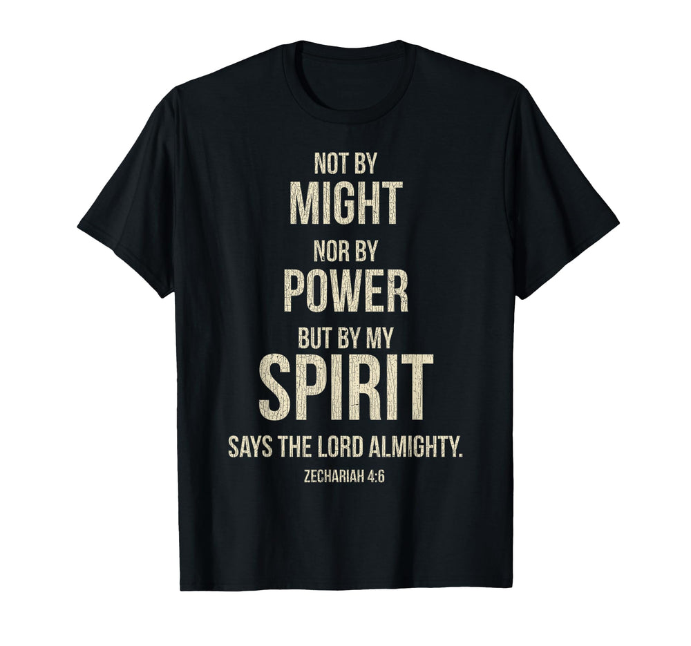 Not Might Nor Power But My Spirit T-Shirt - Fun Novelty Design for Adults