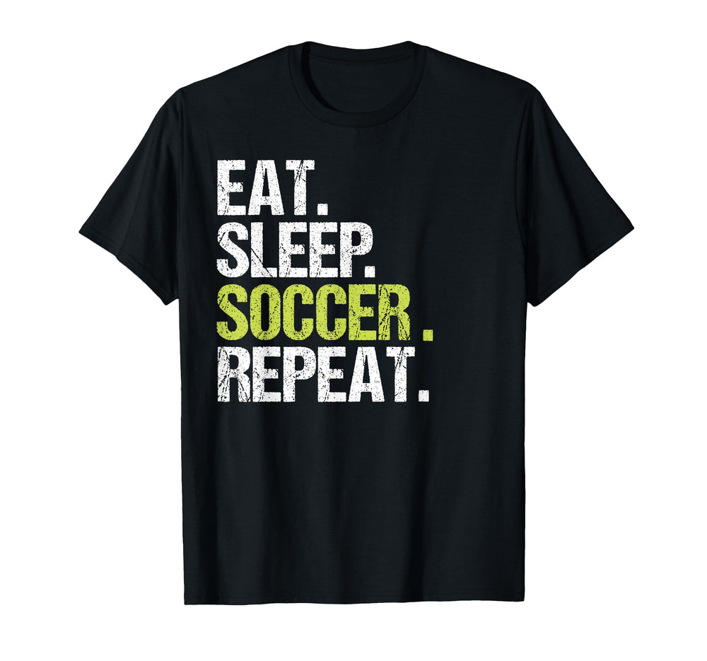 Eat Sleep Soccer Repeat Player T-Shirt - Casual Everyday Wear for Adults
