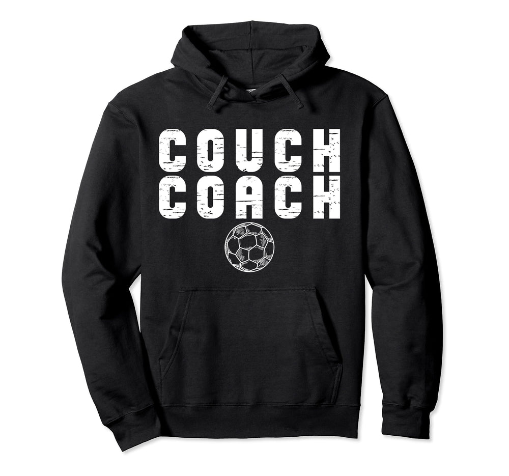 Couch Coach Funny Soccer Coach Hoodie - Unique Graphic Unisex