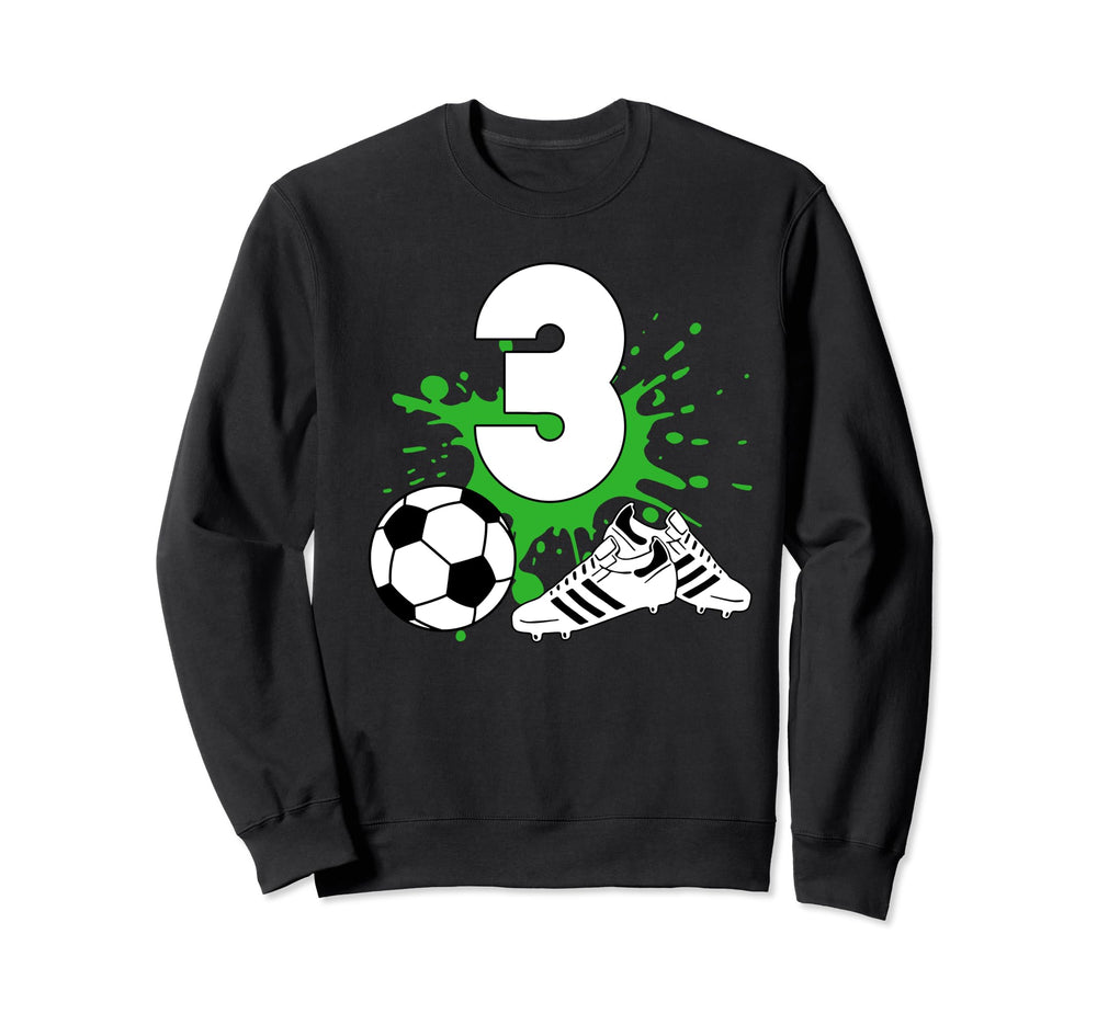 3 Year Old Birthday Soccer Sweatshirt - Streetwear Style Men Women