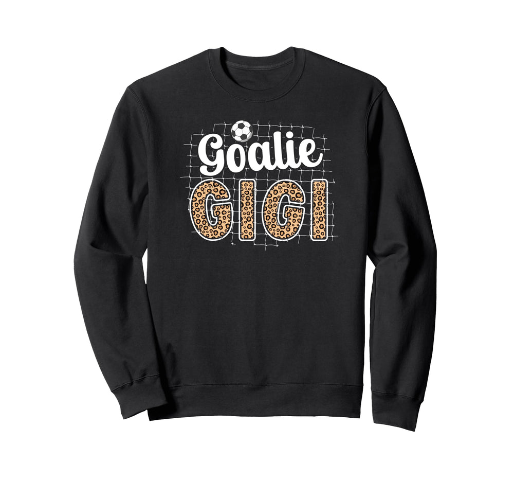 Soccer Goalie Gigi Soccer Keeper Gigi Sweatshirt - Graphic Print Men Women