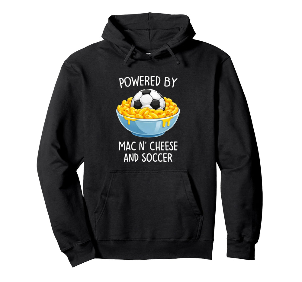 Powered Mac And Cheese And Soccer Hoodie - Minimalist Print Men Women