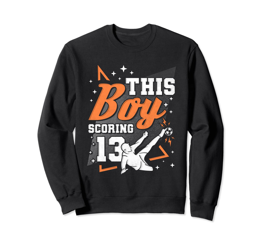 13Th Birthday This Scoring 13 Sweatshirt - Custom Art Print Men Women