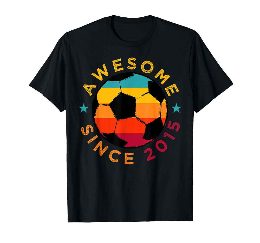 Awesome Since 2015 Soccer Birthday T-Shirt - Fun Novelty Design Men Women