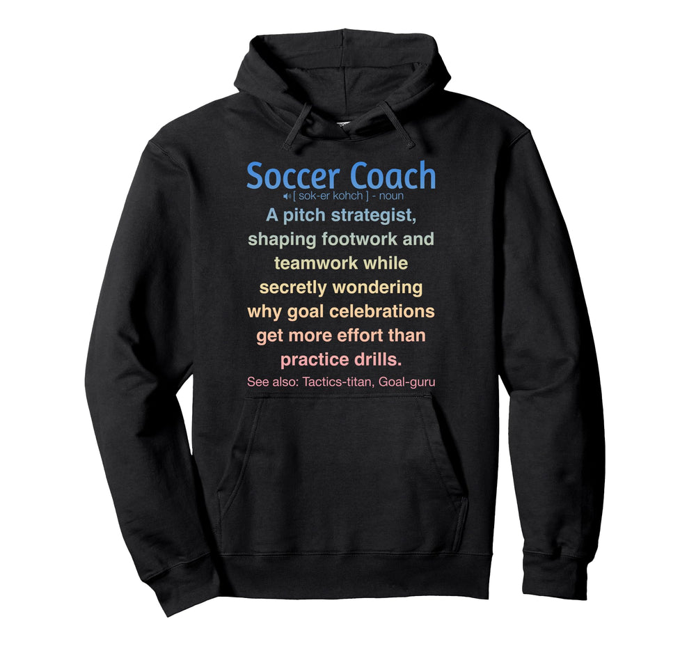 Funny Soccer Coach Hoodie - Minimalist Print Unisex