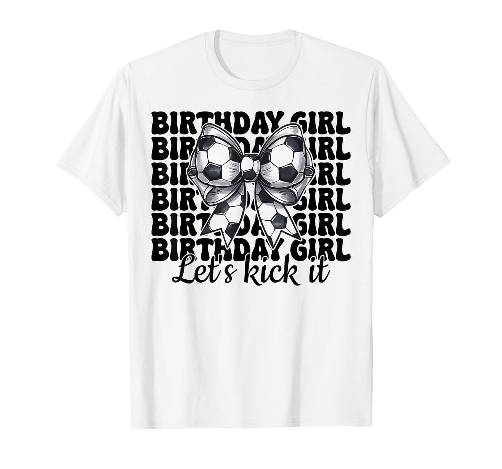 Soccer Coquette Bow Birthday Lets Kick T-Shirt - Trendy Graphic for Adults