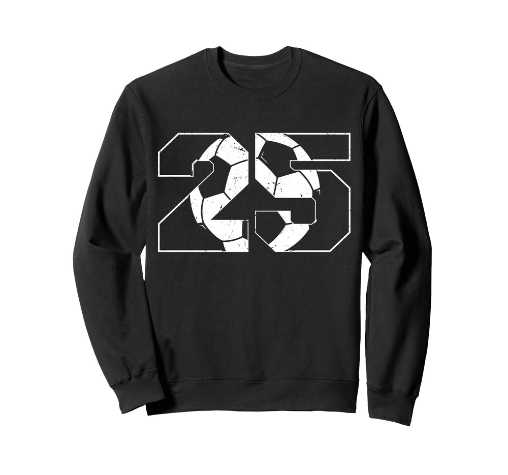 25Th Birthday Soccer Player Sweatshirt - Casual Everyday Wear Unisex