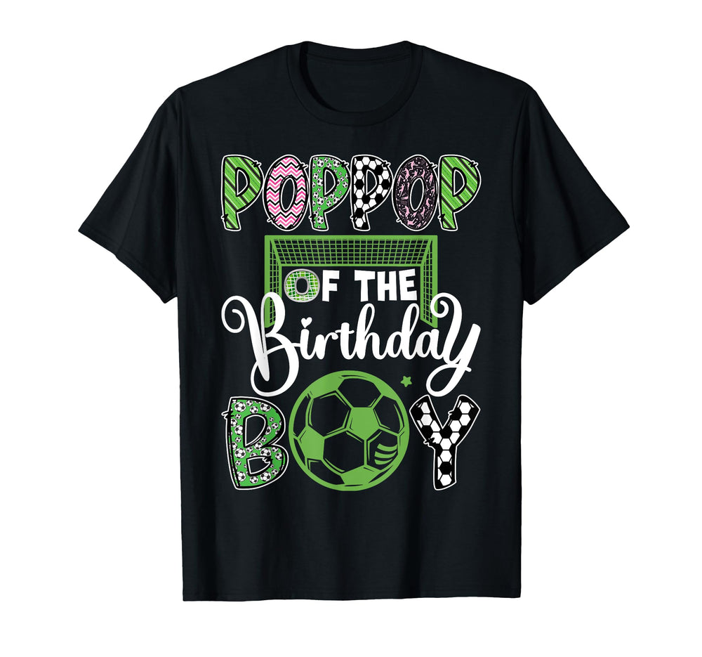 Poppop Birthday Soccer Player Birthday T-Shirt - Aesthetic Graphic Unisex