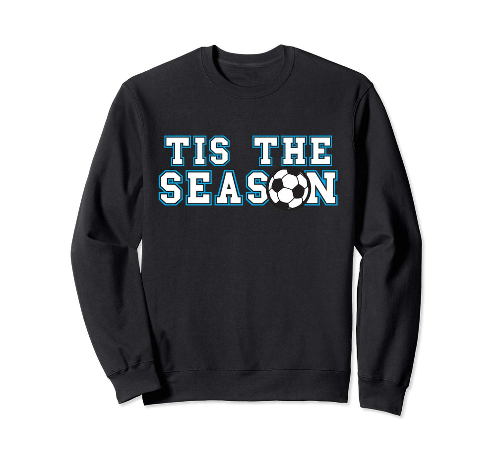 Tis Season Soccer Player Sweatshirt - Custom Art Print Unisex