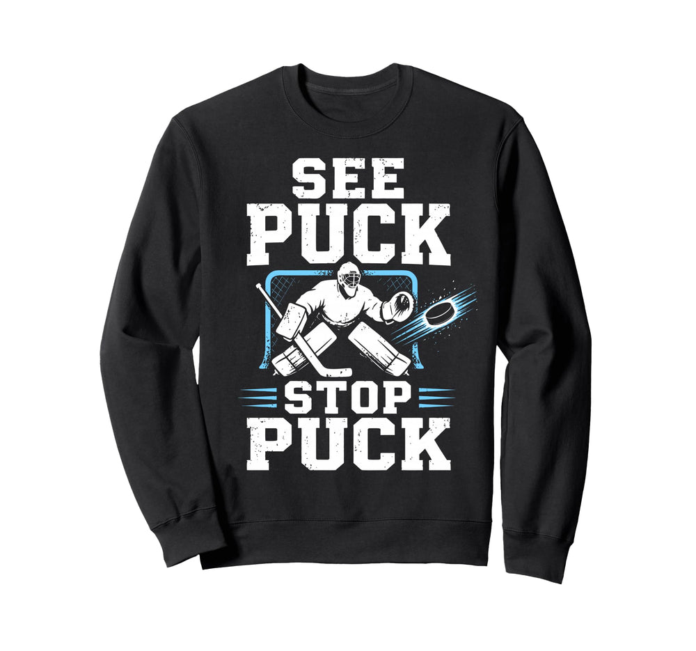 Ice Hockey Goalkeeper Team Goalie Sweatshirt - Novelty Apparel Unisex