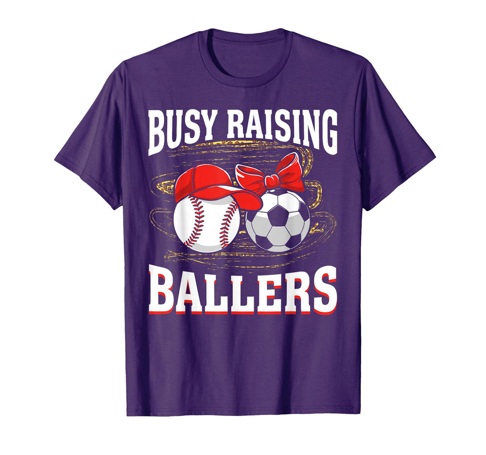 Busy Raising Ballers Baseball Soccer T-Shirt - Aesthetic Graphic Men Women