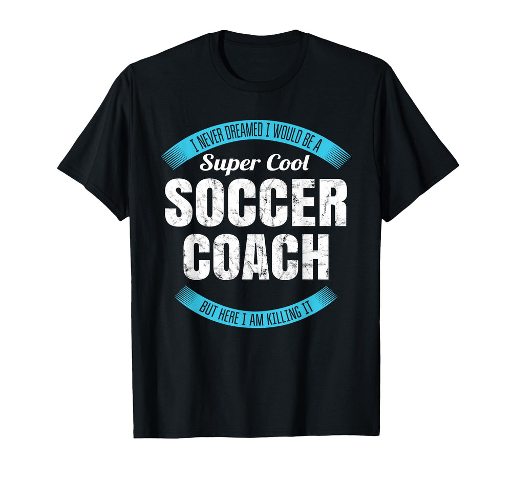 Funny Soccer Coach Thank You Gift T-Shirt - Fun Novelty Design Men Women