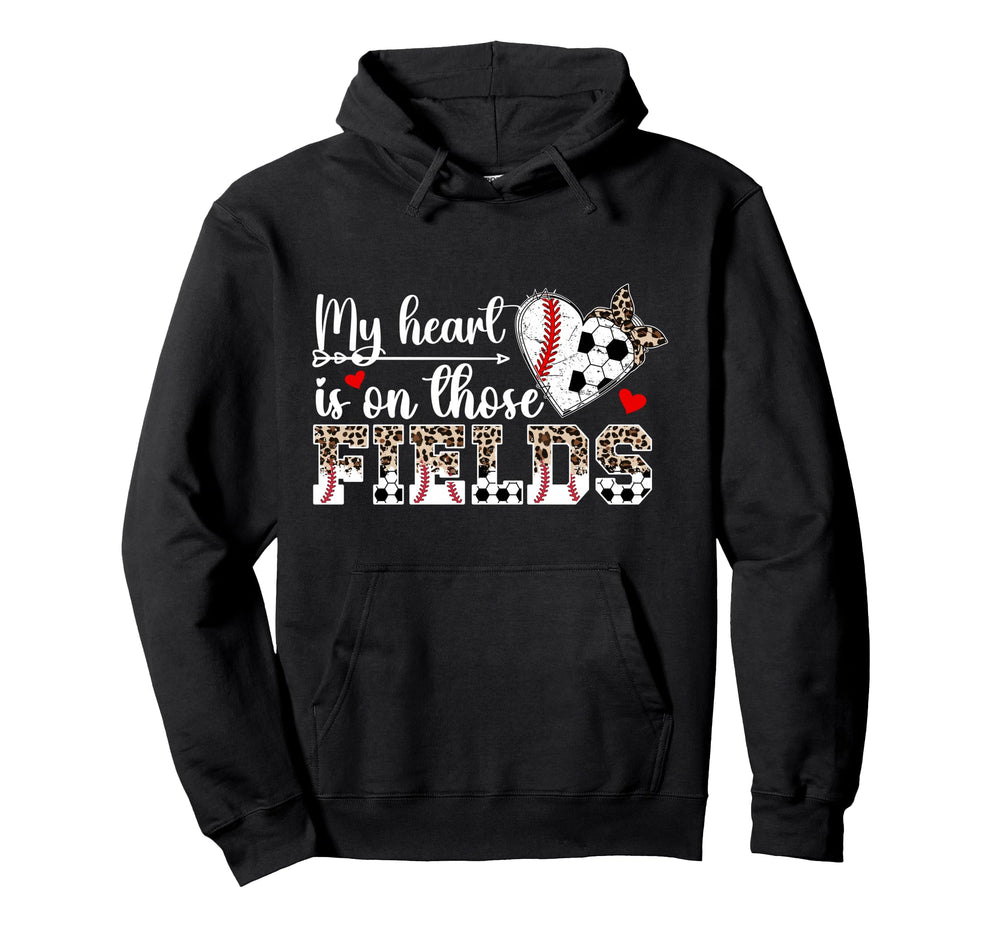 My Heart Is Those Fields Baseball Soccer Hoodie - Streetwear Style Unisex