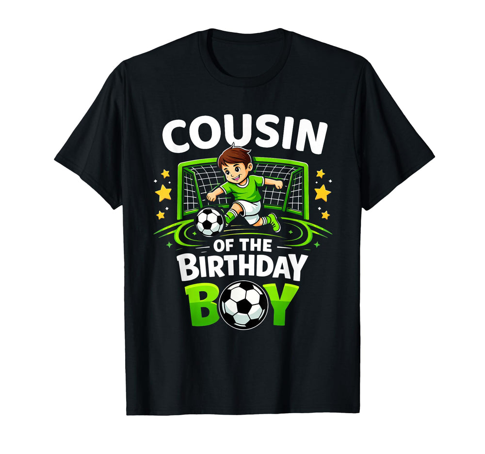 Cousin Birthday Soccer Ball Funny Soccer T-Shirt - Graphic Print Unisex
