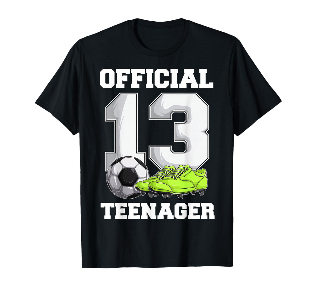 Soccer 13 Year Old Birthday Teenager T-Shirt - Aesthetic Graphic for Adults