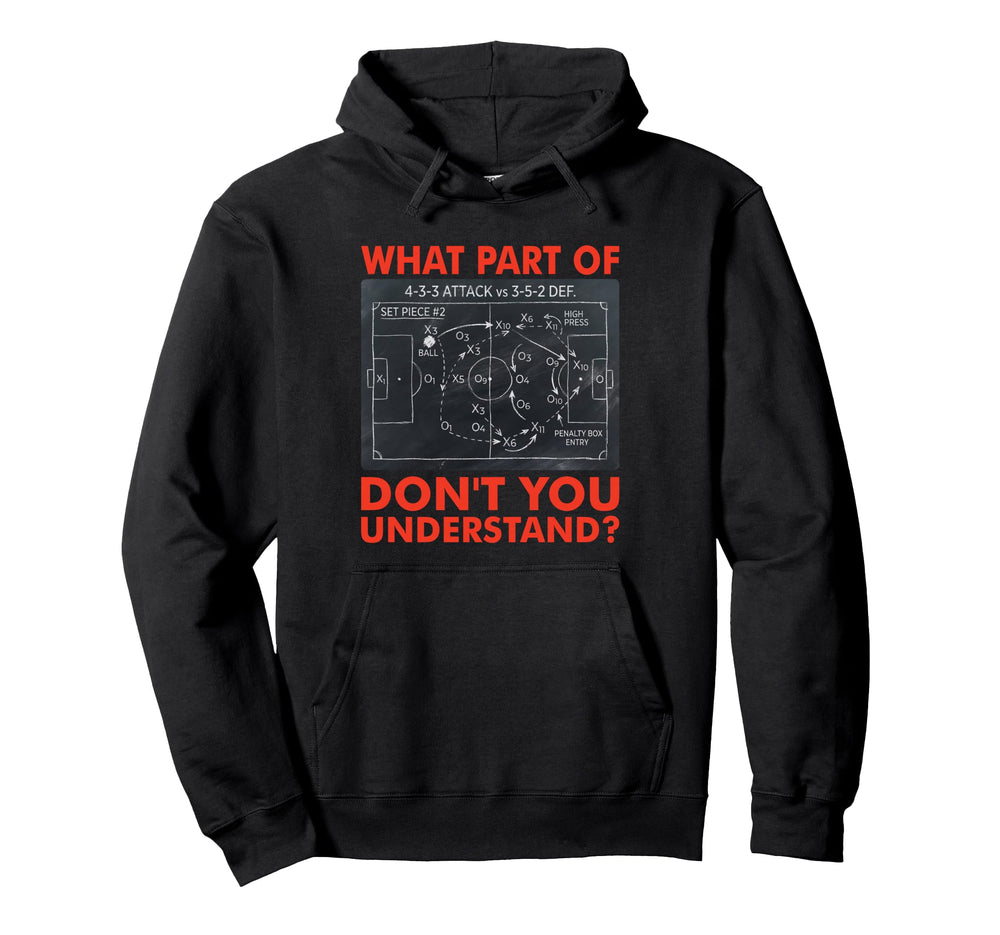 What Part Dont You Understand Funny Hoodie - Trendy Graphic Men Women