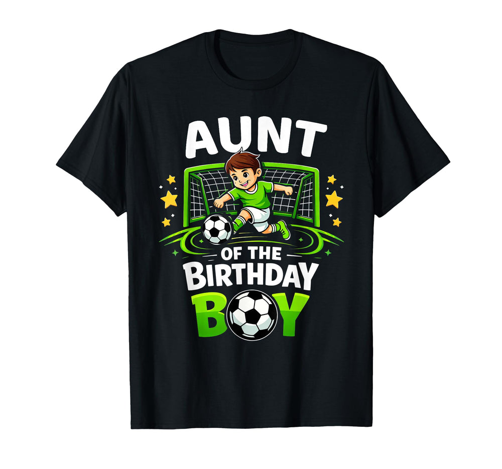 Aunt Birthday Soccer Ball Funny Soccer T-Shirt - Fun Novelty Design Unisex