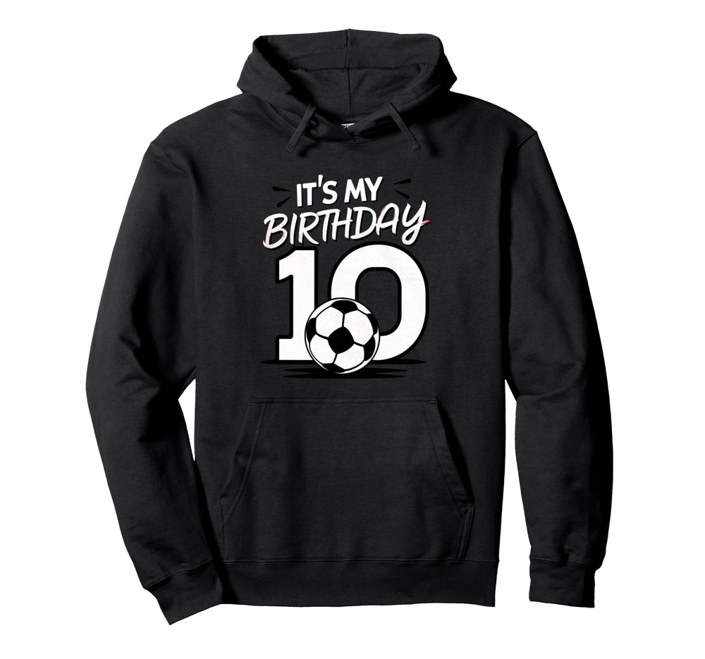 Soccer Lovers 10Th Birthday Enthusiasts Hoodie - Novelty Apparel Men Women