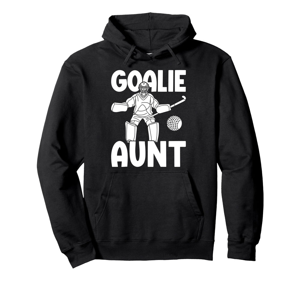 Field Hockey Goalie Aunt Field Hockey Hoodie - Graphic Print for Adults
