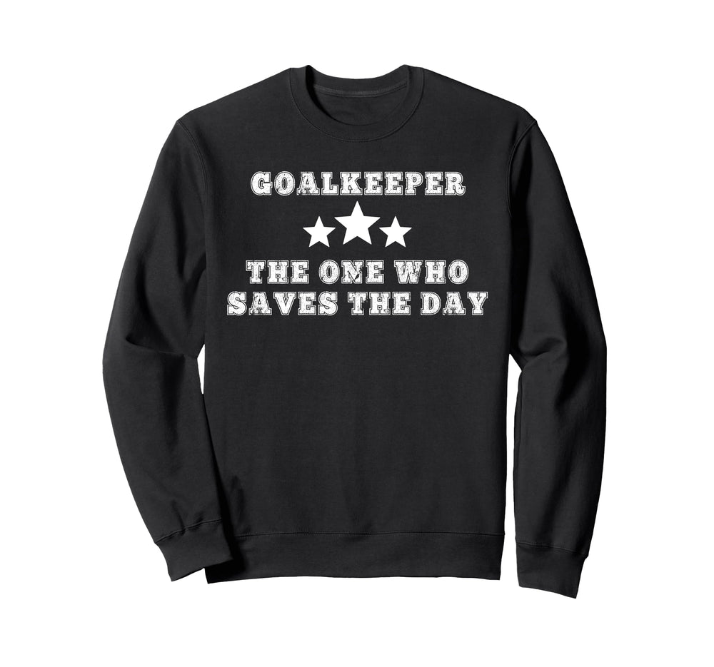Funny Field Hockey Goalkeeper Sweatshirt - Trendy Graphic Men Women