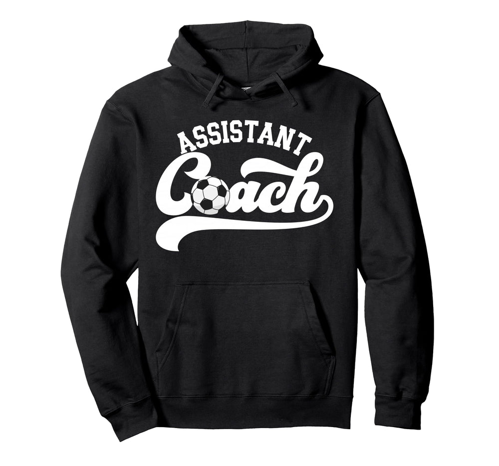 Soccer Assistant Coach Soccer Assistant Hoodie - Streetwear Style Unisex