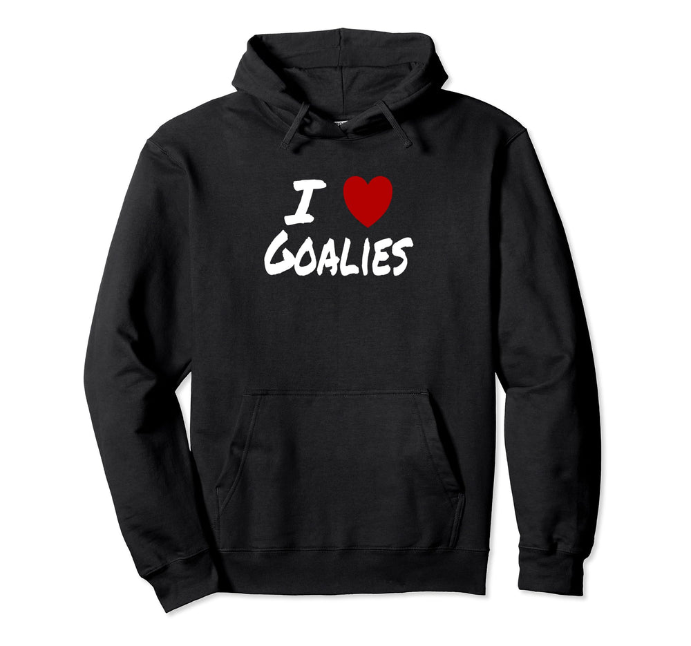 I Heart Love Goalies Hockey Soccer Hoodie - Minimalist Print Unisex