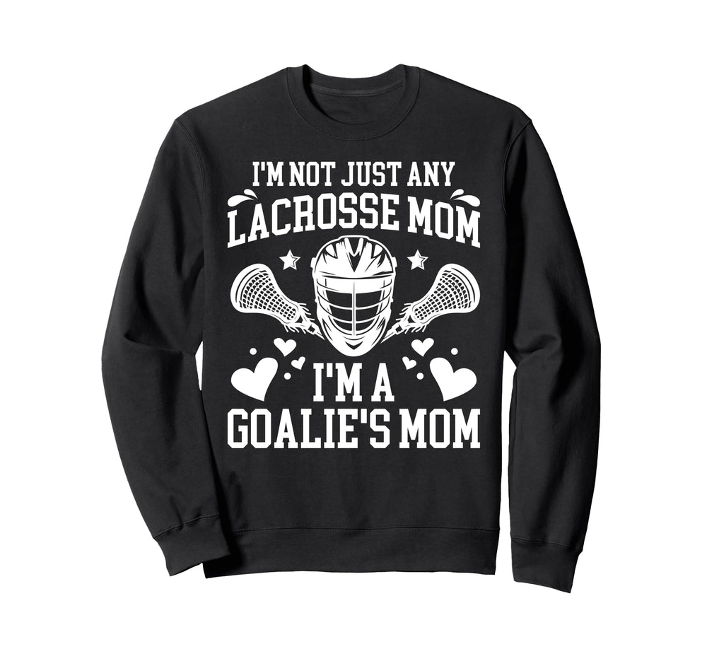 Proud Lacrosse Goalkeeper Mom Sweatshirt - Custom Art Print for Adults