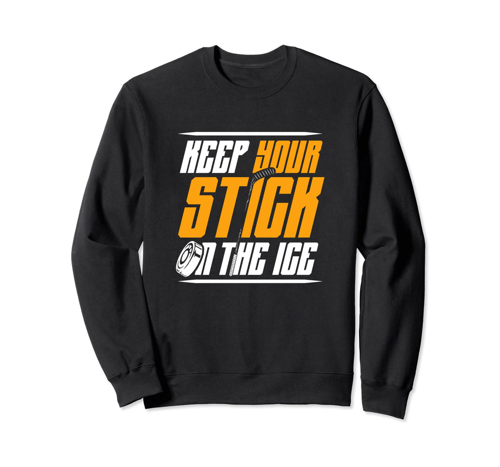Keep Your Stick Ice Sport Goalie Sweatshirt - Fun Novelty Design Unisex