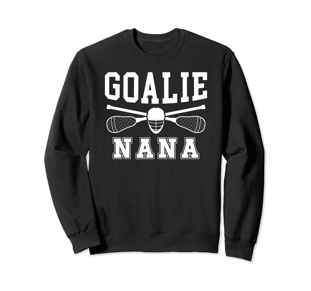 Lacrosse Goalie Nana Lacrosse Sweatshirt - Casual Everyday Wear Men Women