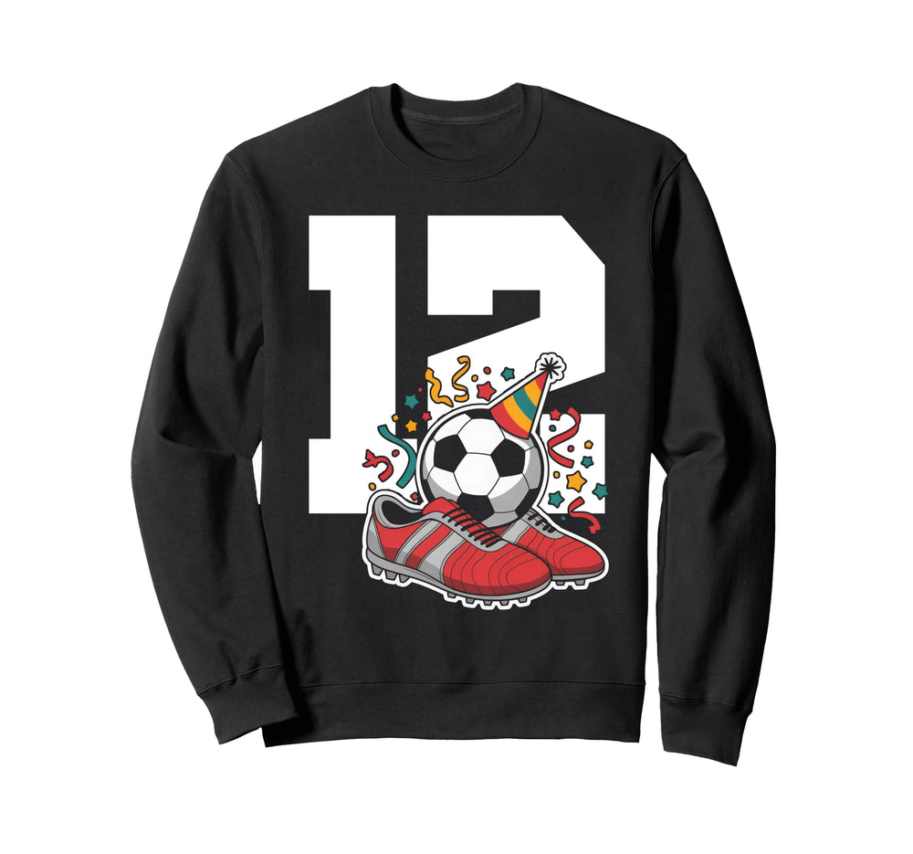12 Soccer Birthday Gift Soccer Fan Sweatshirt - Trendy Graphic for Adults